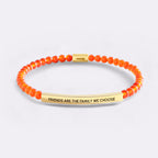 Friends Are The Family We Choose Beaded Inspire Bracelet