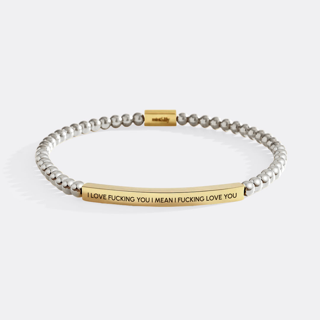 I Love Fucking You I Mean I Fucking Love you Beaded Inspire Bracelet