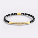 You Are The Sister I Got To Choose Beaded Inspire Bracelet