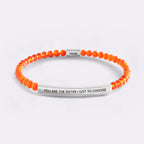 You Are The Sister I Got To Choose Beaded Inspire Bracelet
