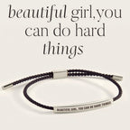 Beautiful Girl, You Can Do Hard Things Inspire Bracelet